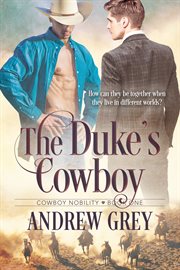 The duke's cowboy. Cowboy nobility cover image
