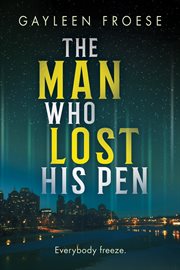 The Man Who Lost His Pen : Ben Ames Case Files cover image