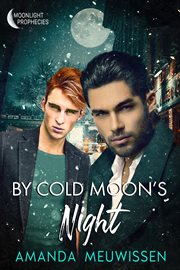 By cold moon's night. Moonlight prophecies cover image