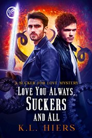 Love You Always, Suckers and All : Sucker For Love Mysteries cover image