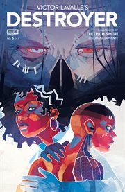 Victor LaValle's Destroyer. Issue 6 cover image