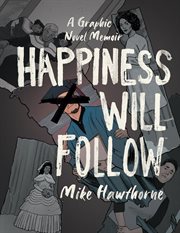 Happiness will follow cover image