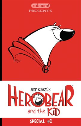 Cover image for Herobear and The Kid 2013 Special