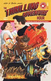 The thrilling adventure hour : a spirited romance cover image