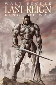 Last reign : kings of war. Issue 1-5 cover image