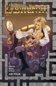 Jim henson's labyrinth: coronation. Issue 1 cover image