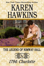 The legend of nimway hall. 1794 - Charlotte cover image