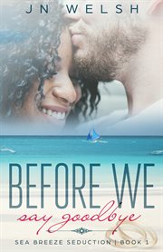 Before We Say Goodbye cover image