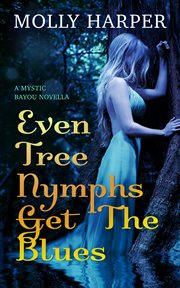 Even tree nymphs get the blues. Book #2.5 cover image