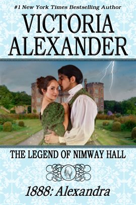 Cover image for The Legend of Nimway Hall: 1888 - Alexandra