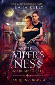The Viper's Nest Roadhouse & Café : Sam Quinn cover image