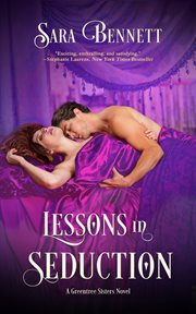 Lessons in Seduction : Greentree Sisters cover image