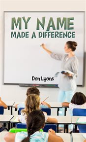 My name made a difference cover image