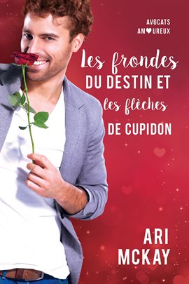 Cover image for Les frondes du destin et les flèches de Cupidon
