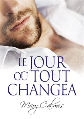 Cover image for Le jour où tout changea
