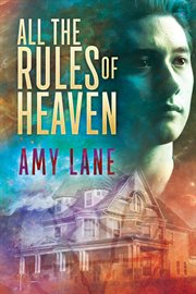 All the rules of heaven cover image
