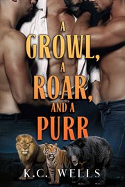 A growl, a roar, and a purr cover image