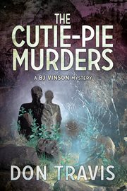 The cutie-pie murders cover image