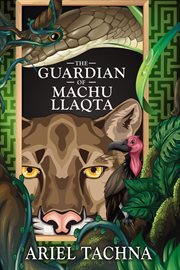 The guardian of machu llaqta cover image