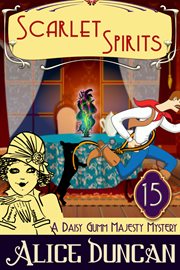 Scarlet spirits. Historical Cozy Mystery cover image