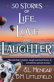 Life, love, & laughter. 50 Short Stories cover image
