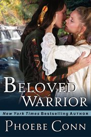 Beloved warrior. A Historical Western Romance cover image