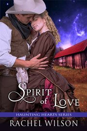 Spirit of love (haunting hearts series, book 4) cover image