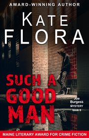 Such a Good Man : Joe Burgess Mystery cover image