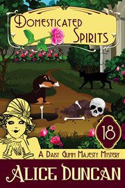 Domesticated spirits : Historical Cozy Mystery cover image
