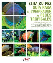 Guía para el comprador de peces tropicales cover image