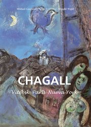 Marc Chagall : Vitebsk -París -Nueva York cover image