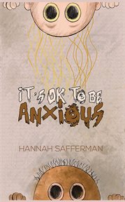 It's ok to be anxious cover image