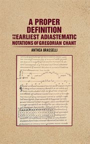 A proper definition for the earliest adiastematic notations of gregorian chant cover image