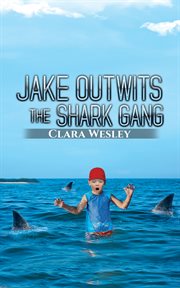 Jake outwits the shark gang cover image