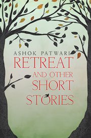 Retreat. And Other Short Stories cover image