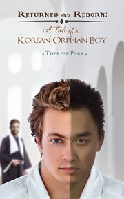 Returned and reborn. A Tale of a Korean Orphan Boy cover image
