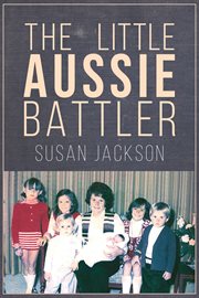 The little Aussie battler cover image