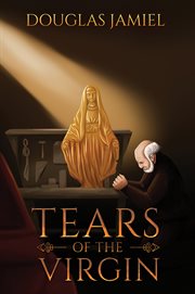Tears of the virgin cover image