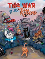 The war of the kittens cover image