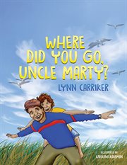 Where did you go, uncle marty? cover image