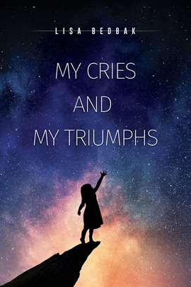 Cover image for My Cries and My Triumphs