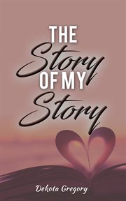The story of my story cover image