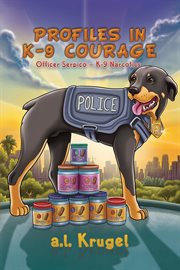 Profiles in K-9 courage cover image
