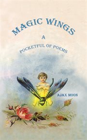 Magic wings. A Pocketful of Poems cover image
