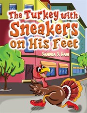 The Turkey With Sneakers on His Feet cover image