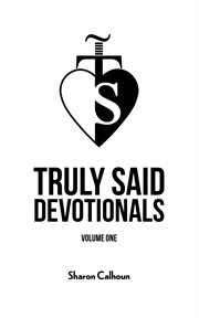 Truly said devotionals. Volume one cover image