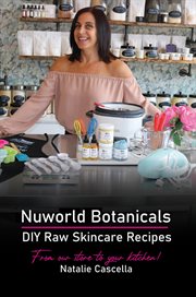 Nuworld Botanicals DIY raw skincare recipes cover image
