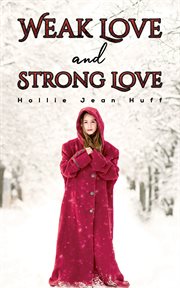 Weak love and strong love cover image
