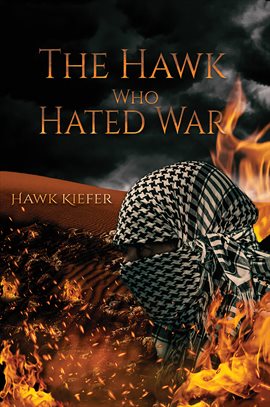 Cover image for The Hawk Who Hated War