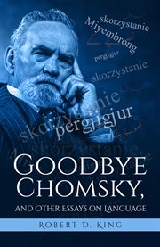 Goodbye chomsky, and other essays on language cover image